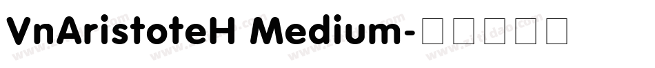 VnAristoteH Medium字体转换